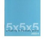 The 5x5x5=creativity project (2003-4)