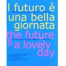 The Future is a Lovely Day